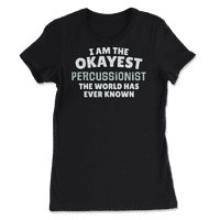 Smiješna perkusionistička majica - ja sam u najrevidnosti