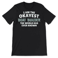 Funny majica za izgradnju broda - ja sam na dole