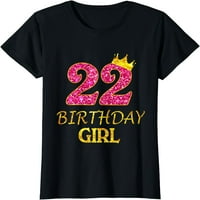 22. rođendanska djevojka princeza majica godinama 22. kratka majica