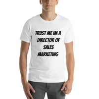 Vjerujte mi direktoru prodajnih marketinga majica kratkih rukava majica po nedefiniranim poklonima